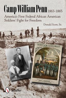 Camp William Penn: 1863-1865 1863-1865  9780764342530 Front Cover