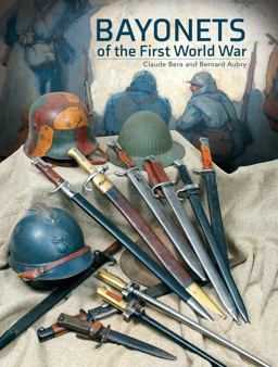 Bayonets of the First World War  9780764344596 Front Cover