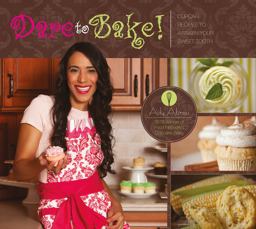 Dare to Bake! Cupcake Recipes to Awaken Your Sweet Tooth  9780764347962 Front Cover