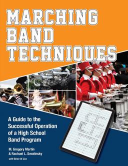 Marching Band Techniques A Guide to the Successful Operation of a High School Band Program  9780764350870 Front Cover