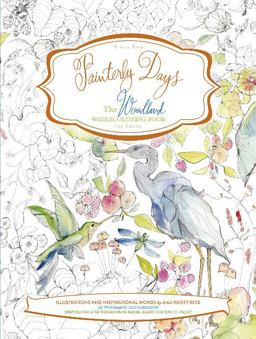 Painterly Days The Woodland Watercoloring Book for Adults  9780764350924 Front Cover