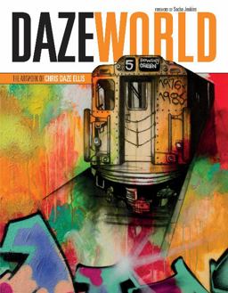 Dazeworld The Artwork of Chris Daze Ellis  9780764351051 Front Cover