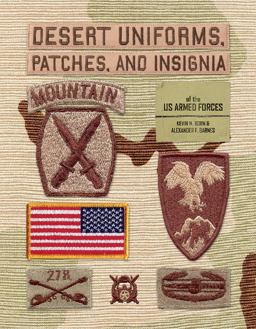 Desert Uniforms, Patches, and Insignia of the US Armed Forces  9780764352065 Front Cover