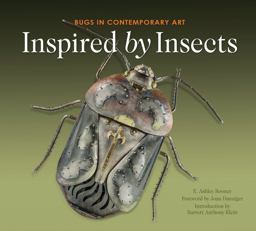 Inspired by Insects Bugs in Contemporary Art  9780764353062 Front Cover