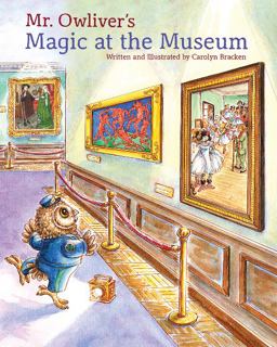 Mr. Owliver's Magic at the Museum Magic at the Museum  9780764354274 Front Cover