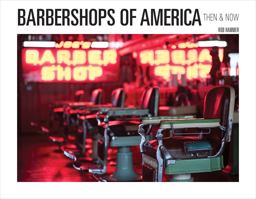 Barbershops of America Then and Now  9780764359286 Front Cover