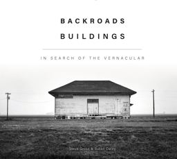 Backroads Buildings In Search of the Vernacular  9780764361364 Front Cover