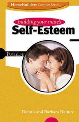 Building Your Mate's Self-Esteem