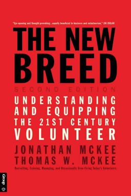 New Breed: Second Edition Understanding and Equipping the 21st Century Volunteer 2nd 9780764486197 Front Cover