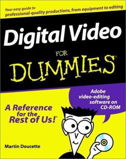 Digital Video for Dummies