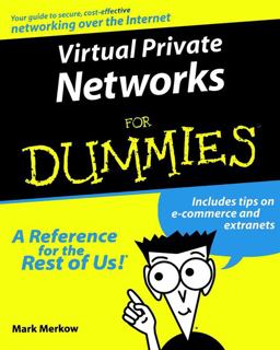 Virtual Private Networks for Dummies  9780764505904 Front Cover