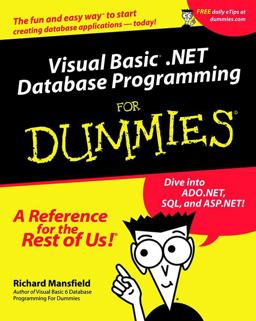 Visual Basic . NET Database Programming for Dummies
