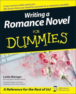 Writing a Romance Novel for Dummies  9780764525544 Front Cover