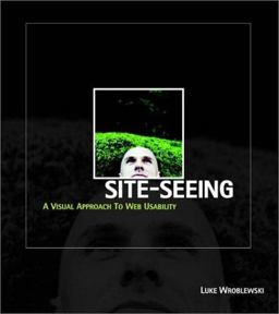Site-Seeing A Visual Approach to Web Usability  9780764536748 Front Cover