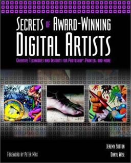 Secrets of Award-Winning Digital Artists