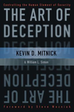 Art of Deception Controlling the Human Element of Security  9780764542800 Front Cover