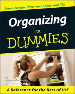 Organizing for Dummies Organizing for Dummies