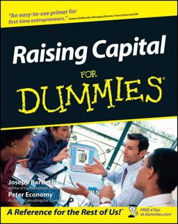 Raising Capital for Dummies Raising Capital for Dummies