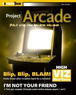 Project Arcade Build Your Own Arcade Machine  9780764556166 Front Cover