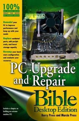 PC Upgrade and Repair Bible 4th 9780764557316 Front Cover