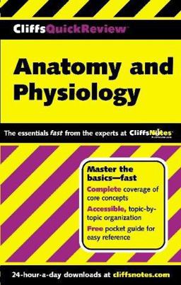 CliffsQuickReview Anatomy and Physiology