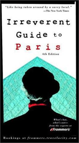 Frommer's Irreverent Guide to Paris