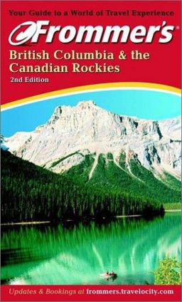 Frommer's British Columbia and the Canadian Rockies