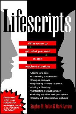 Lifescripts What to Say to Get What You Want in Life's Toughest Situations  9780764567346 Front Cover