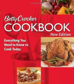 Betty Crocker Cookbook Everything You Need to Know to Cook Today 10th 2005 Revised  9780764568770 Front Cover