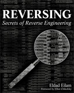 Reversing Secrets of Reverse Engineering  9780764574818 Front Cover