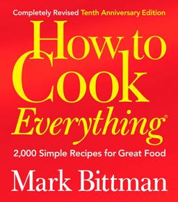 How to Cook Everything 2,000 Simple Recipes for Great Food 2nd 9780764578656 Front Cover