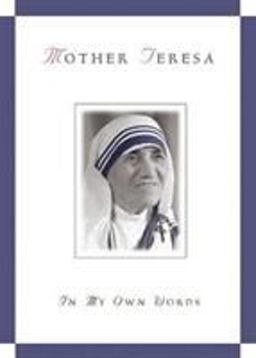 Mother Teresa In My Own Words  9780764802003 Front Cover