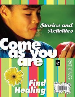 Come As You Are II: Find Healing / Ven Tal Como Eres 2: Encontrar la Sanacion