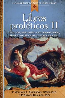 Libros profeticos / Prophetic Books: Oseas, Joel, Amos, Abdias, Jonas, Miqueas, Nahum, Habacuc, Sofonias, Ageo, Zacarias Y Malaquias 1st 9780764826115 Front Cover