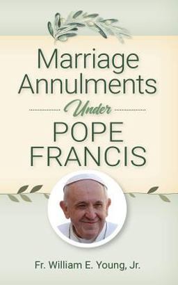 Marriage Annulments under Pope Francis