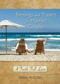 Blessings and Prayers for Married Couples Blessings and Prayers for Married Couples