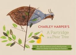 Charley Harper's a Partridge in a Pear Tree  9780764968518 Front Cover