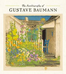 Autobiography of Gustave Baumann  9780764971921 Front Cover