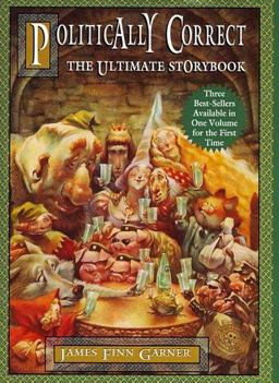 Politically Correct The Ultimate Storybook  9780765108678 Front Cover