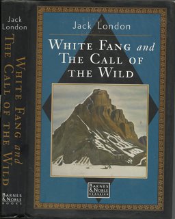 White Fang and The Call of the Wild