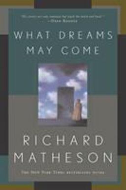 What Dreams May Come A Novel  9780765308702 Front Cover