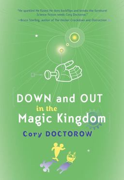 Down and Out in the Magic Kingdom  9780765309532 Front Cover