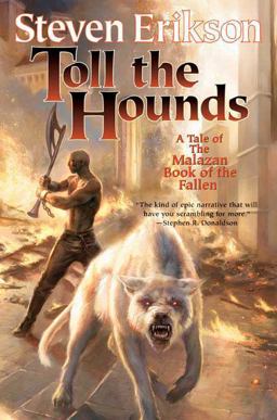 Toll the Hounds Book Eight of the Malazan Book of the Fallen  9780765316547 Front Cover