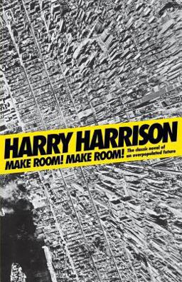 Make Room! Make Room! The Classic Novel of an Overpopulated Future  9780765318855 Front Cover