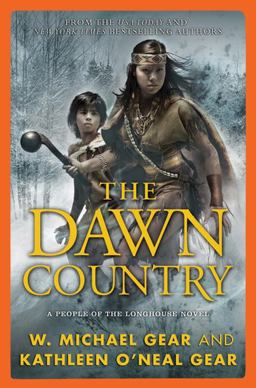 Dawn Country A People of the Longhouse Novel  9780765320179 Front Cover