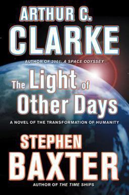 Light of Other Days A Novel of the Transformation of Humanity  9780765322876 Front Cover