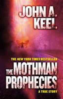 Mothman Prophecies A True Story  9780765334985 Front Cover