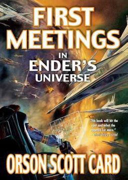 First Meetings In Ender's Universe  9780765347985 Front Cover