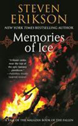 Memories of Ice Book Three of the Malazan Book of the Fallen  9780765348807 Front Cover