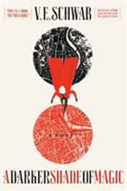 Darker Shade of Magic A Novel  9780765376466 Front Cover